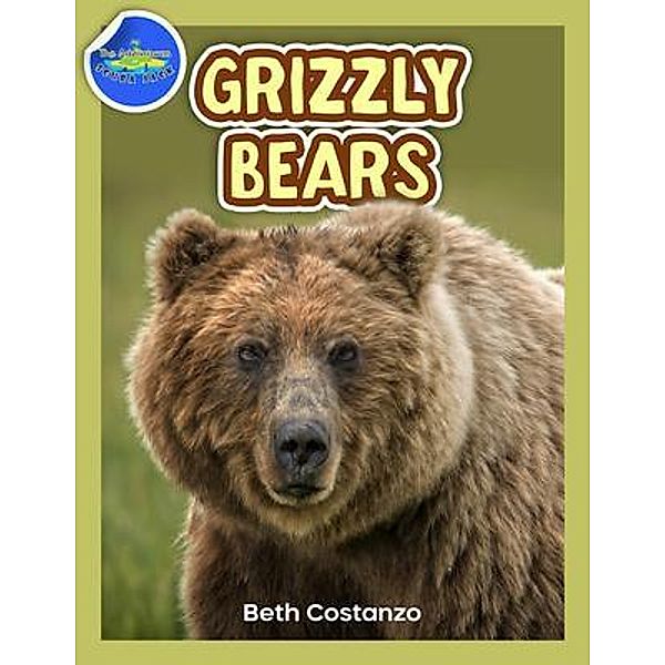 Grizzly Bear Activity Workbook ages 4-8 / The Adventures of Scuba Jack, Beth Costanzo