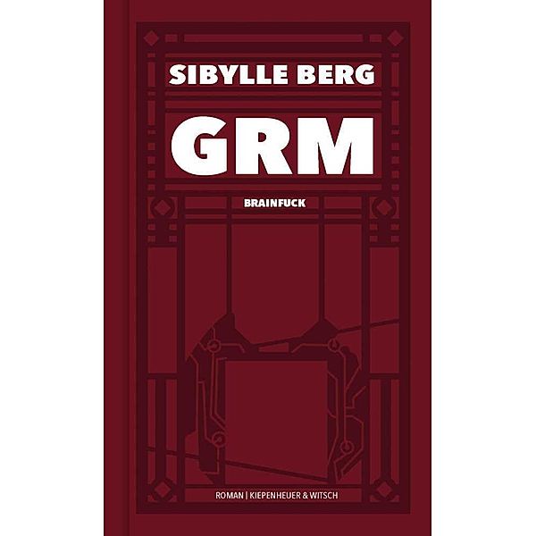 GRM, Sibylle Berg