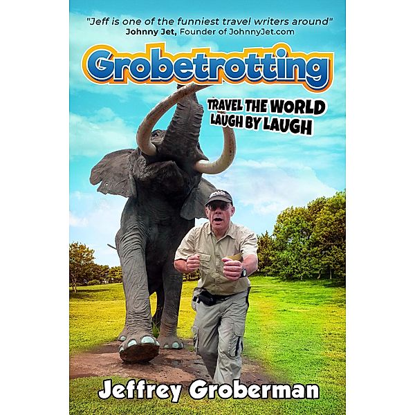 Grobetrotting, Jeffrey Groberman