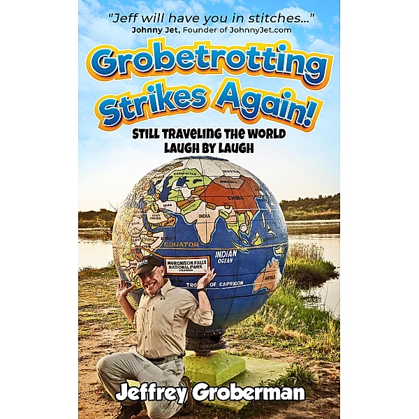 Grobetrotting Strikes Again! / Grobetrotting, Jeffrey Groberman