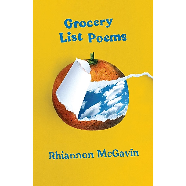 Grocery List Poems, Rhiannon McGavin