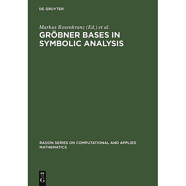 Gröbner Bases in Symbolic Analysis / Radon Series on Computational and Applied Mathematics Bd.2