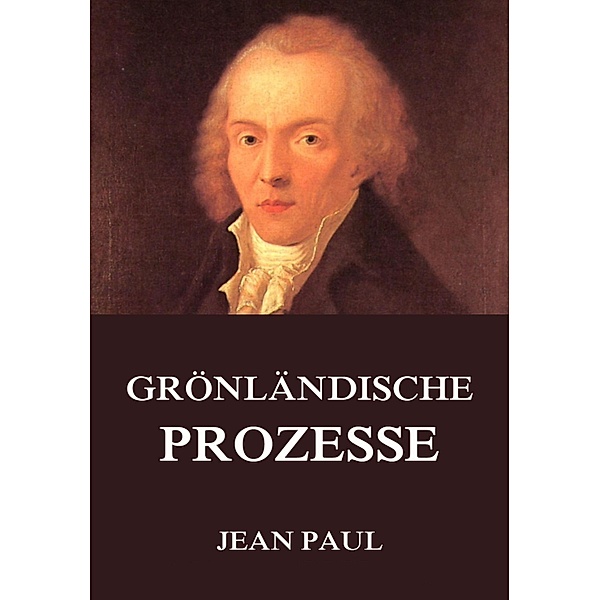 Grönländische Prozesse, Jean Paul