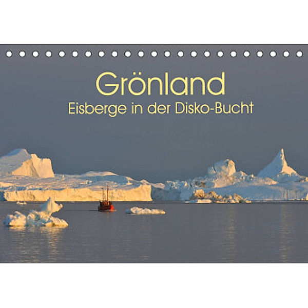 Grönland: Eisberge in der Disko Bucht (Tischkalender 2022 DIN A5 quer), Elmar Weiß