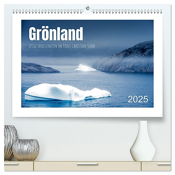 Grönland - eisige Landschaften im Prins Christian Sund (hochwertiger Premium Wandkalender 2025 DIN A2 quer), Kunstdruck in Hochglanz, Calvendo, Angela Rohde