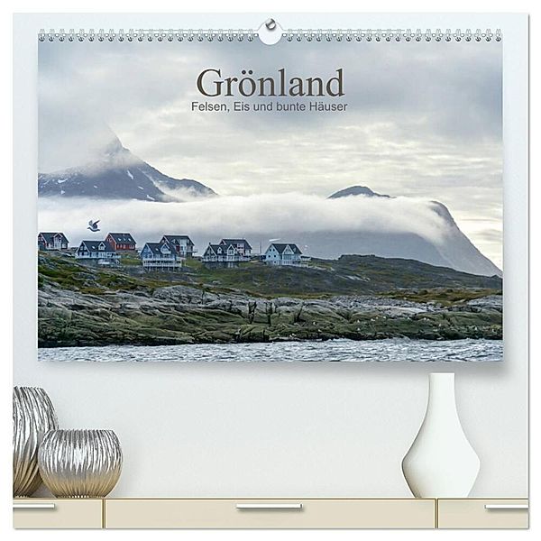 Grönland - Felsen, Eis und bunte Häuser (hochwertiger Premium Wandkalender 2024 DIN A2 quer), Kunstdruck in Hochglanz, Christiane calmbacher