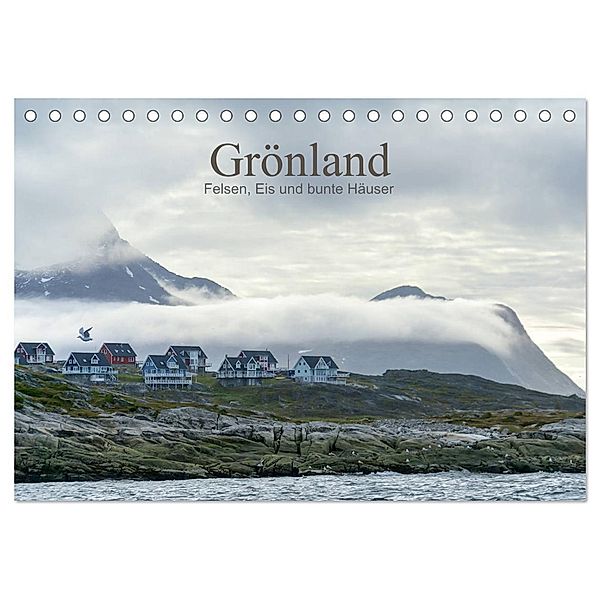 Grönland - Felsen, Eis und bunte Häuser (Tischkalender 2025 DIN A5 quer), CALVENDO Monatskalender, Calvendo, Christiane calmbacher