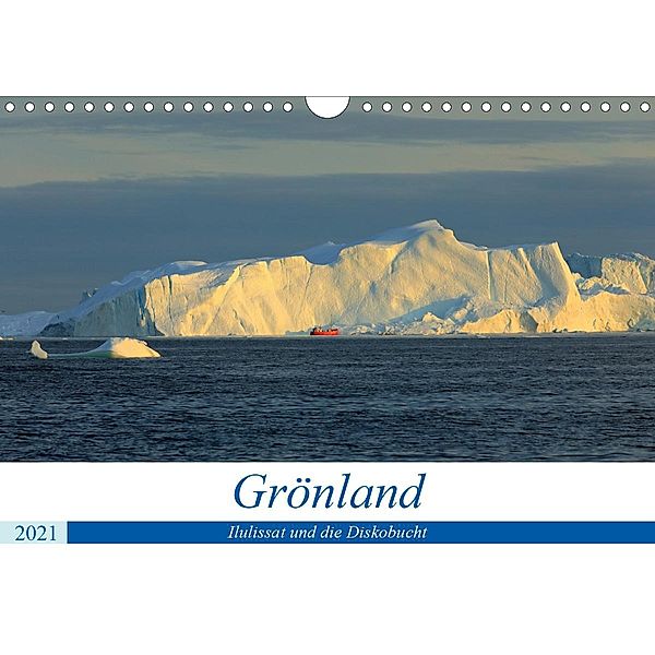 Grönland - Ilulissat und die Diskobucht (Wandkalender 2021 DIN A4 quer), Gro