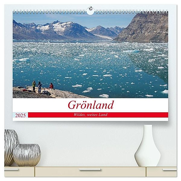 Grönland - Wildes, weites Land (hochwertiger Premium Wandkalender 2025 DIN A2 quer), Kunstdruck in Hochglanz, Calvendo, Reinhard Pantke