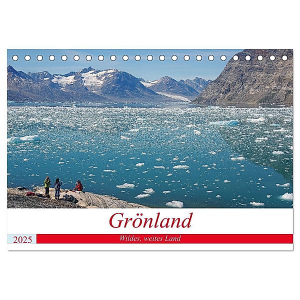 Grönland - Wildes, weites Land (Tischkalender 2025 DIN A5 quer), CALVENDO Monatskalender, Calvendo, Reinhard Pantke