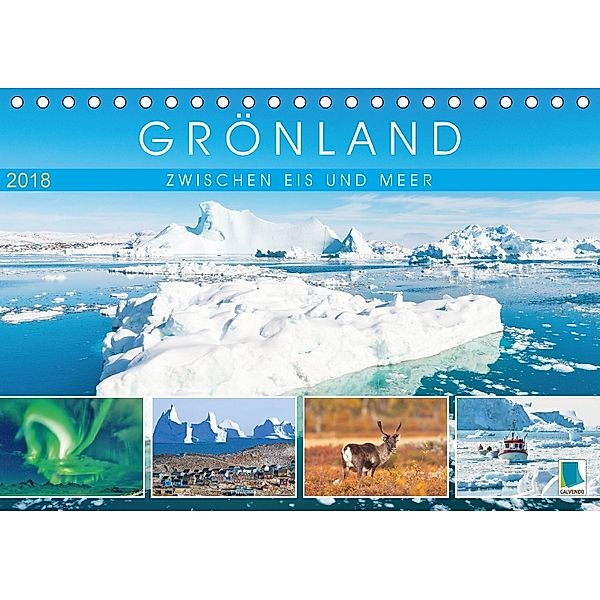 Grönland: Zwischen Eis und Meer (Tischkalender 2018 DIN A5 quer), CALVENDO