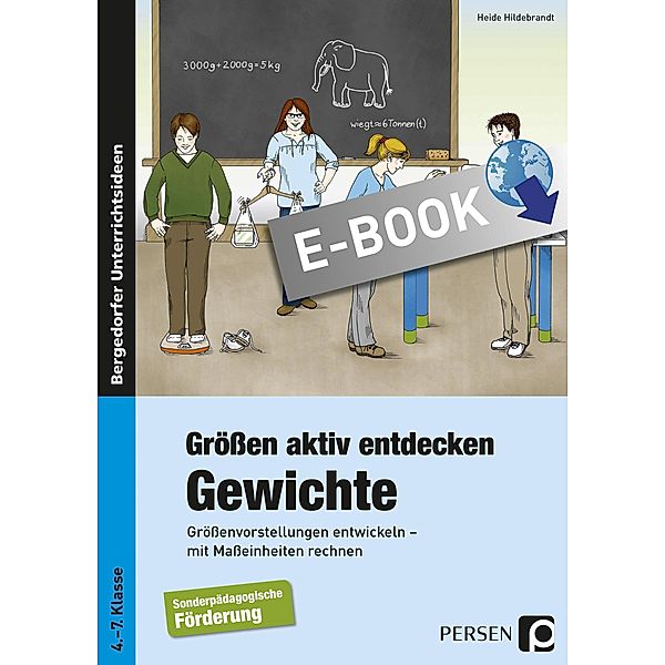 Größen aktiv entdecken: Gewichte, Heide Hildebrandt