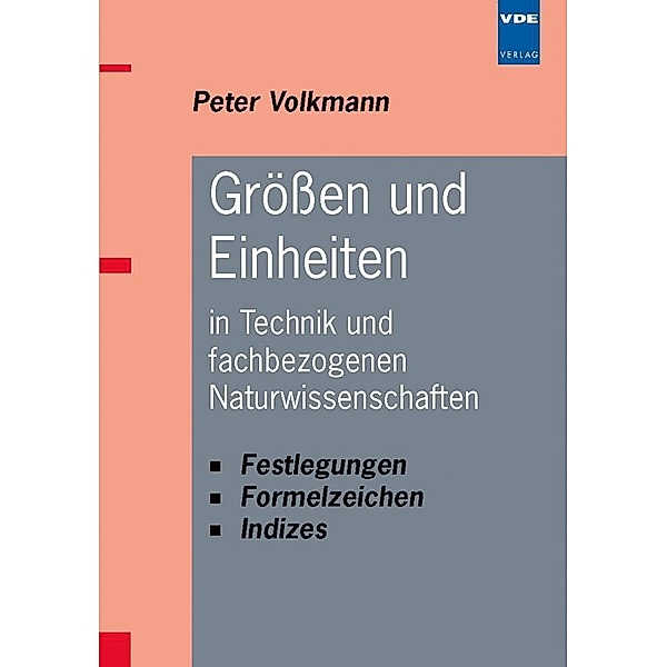 Größen und Einheiten in Technik und fachbezogenen Naturwissenschaften, Peter Volkmann