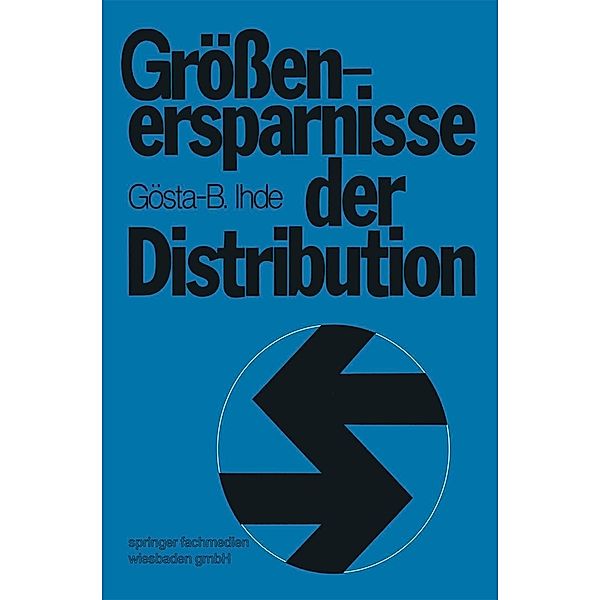 Grössenersparnisse der Distribution, Gösta B. Ihde