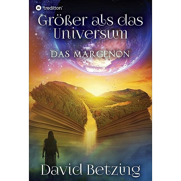 Größer als das Universum: Das Margenon, David Betzing
