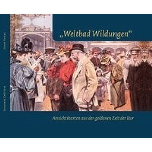 Grötecke, J: Weltbad Wildungen, Johannes Grötecke
