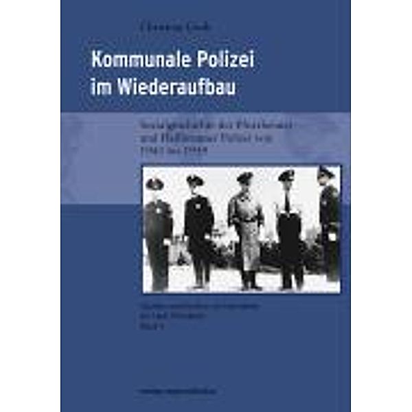 Groh, C: Komm. Polizei im Wiederaufbau 4, Christian Groh