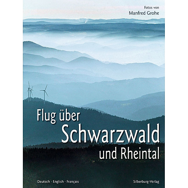 Grohe, M: Flug über den Schwarzwald und Rheintal, Manfred Grohe