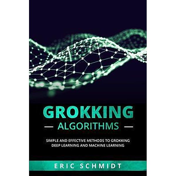 GROKKING ALGORITHMS, Eric Schmidt