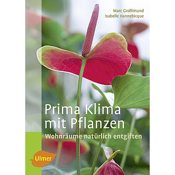 Grollimund, M: Prima Klima mit Pflanzen, Marc Grollimund, Isabelle Hannebicque