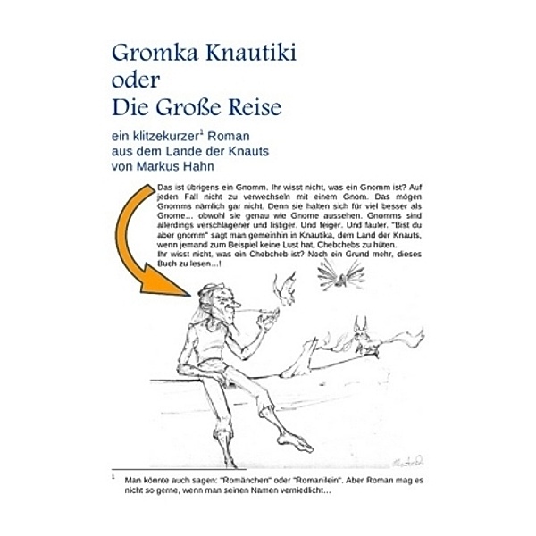 Gromka Knautiki oder Die Große Reise, Markus Hahn