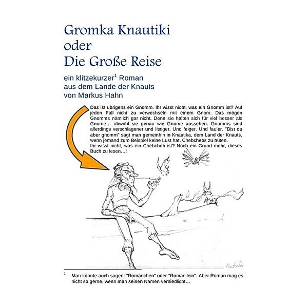 Gromka Knautiki oder Die Grosse Reise, Markus Hahn
