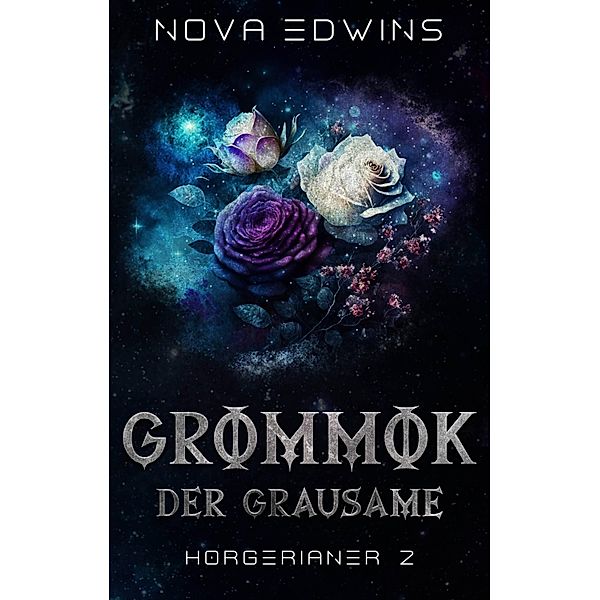 Grommok, der Grausame / Horgerianer Bd.2, Nova Edwins