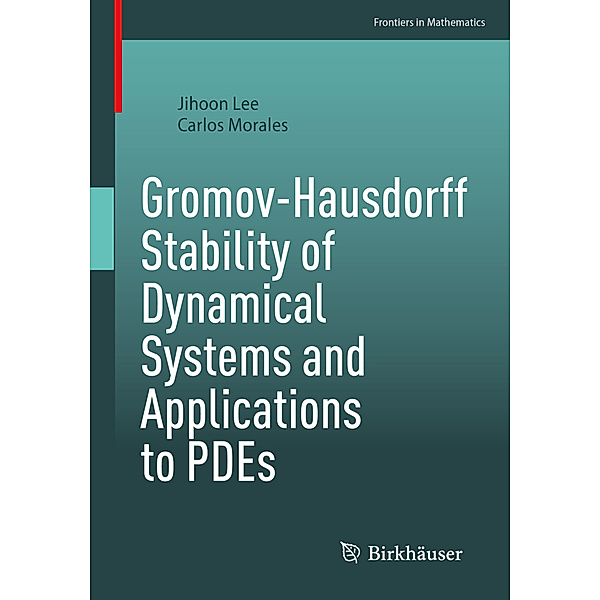 Gromov-Hausdorff Stability of Dynamical Systems and Applications to PDEs, Jihoon Lee, Carlos Morales