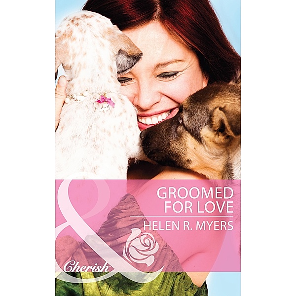Groomed For Love (Mills & Boon Cherish) / Mills & Boon Cherish, Helen R. Myers