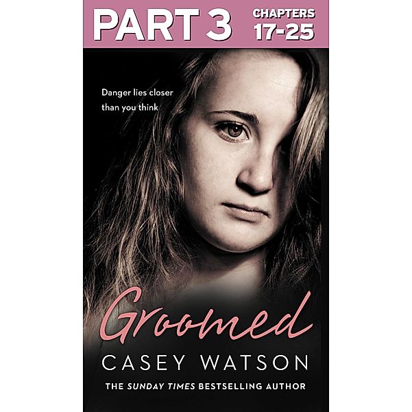 Groomed: Part 3 of 3, Casey Watson