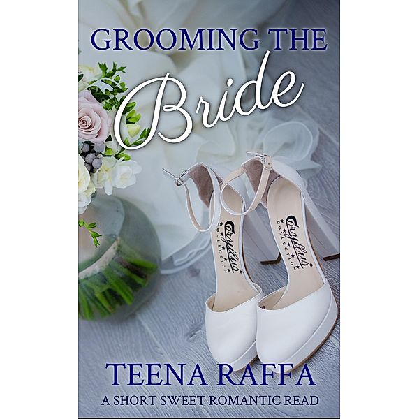Grooming the Bride, Teena Raffa