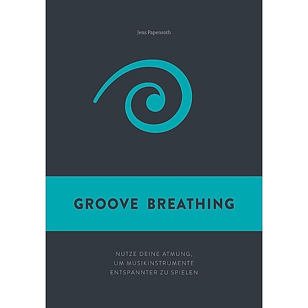Groove Breathing, Jens Papenroth