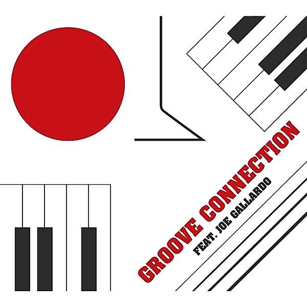 Groove Connection Feat. Joe Gallardo, Groove Connection