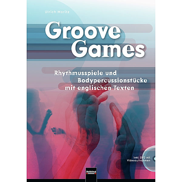 Groove Games, m. DVD, Ulrich Moritz