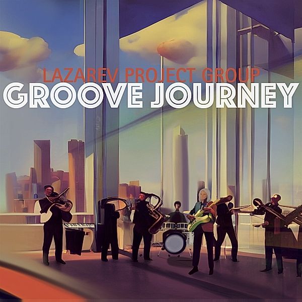 Groove Journey, Lazarev Project Group