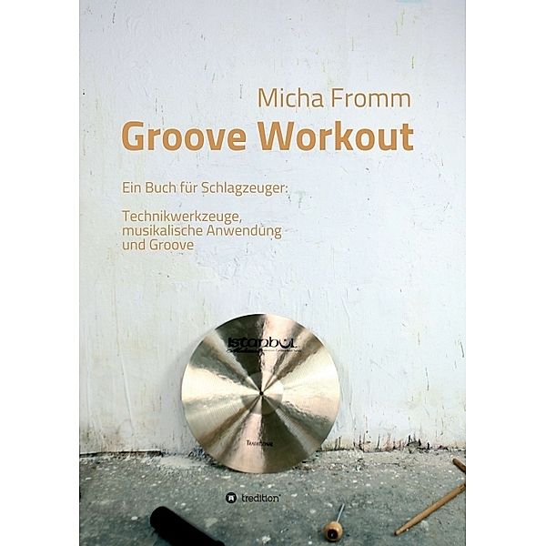 Groove Workout, Micha Fromm