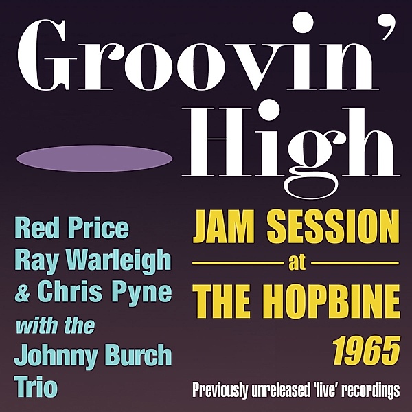 Groovin High-Jam Session At The Hopbine 1965, Diverse Interpreten
