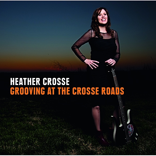 Grooving At The Crosse Roads, Heather Crosse