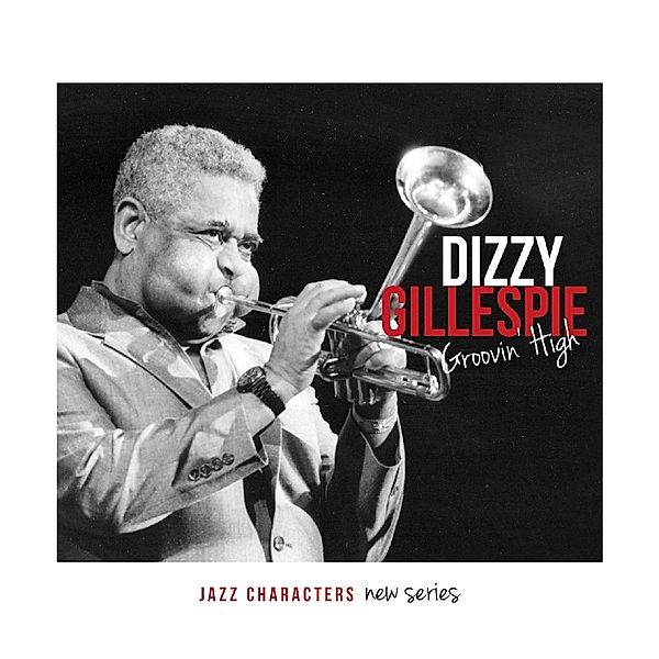 Groovin'High, Dizzy Gillespie