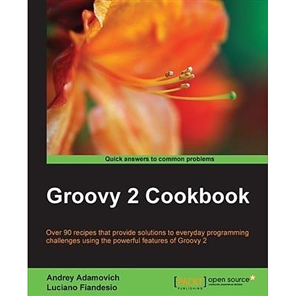 Groovy 2 Cookbook, Andrey Adamovich