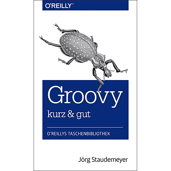 Groovy - kurz & gut, Jörg Staudemeyer