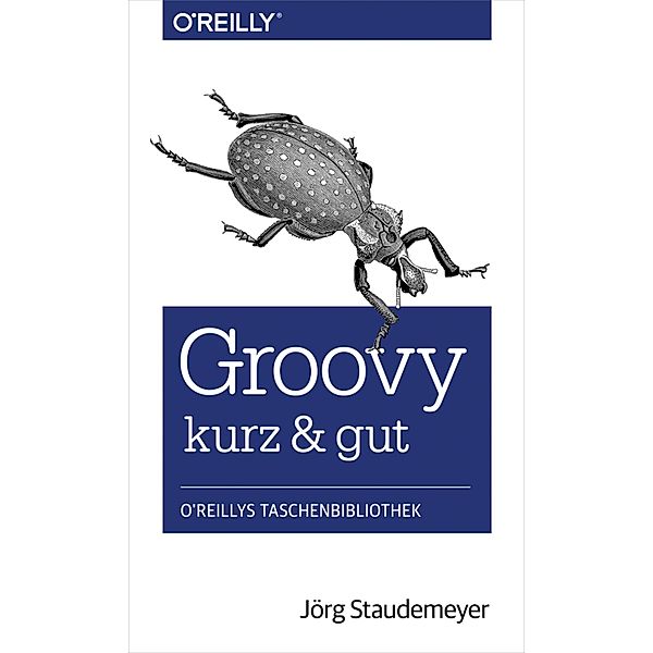 Groovy - kurz & gut, Jörg Staudemeyer