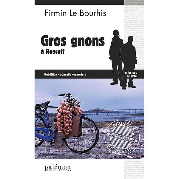 Gros gnons à Roscoff, Firmin Le Bourhis