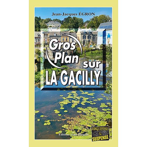 Gros plan sur La Gacilly, Jean-Jacques Égron