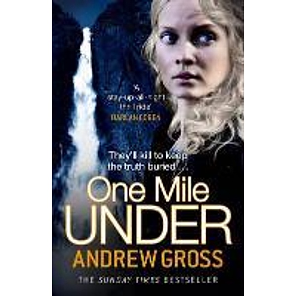 Gross, A: One Mile Under, Andrew Gross
