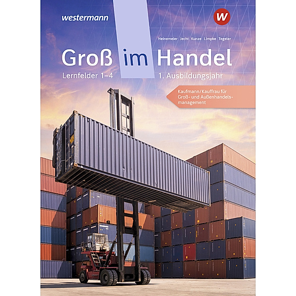 Groß im Handel - KMK-Ausgabe, Marcel Kunze, Rainer Tegeler, Peter Limpke, Hans Jecht, Hartwig Heinemeier