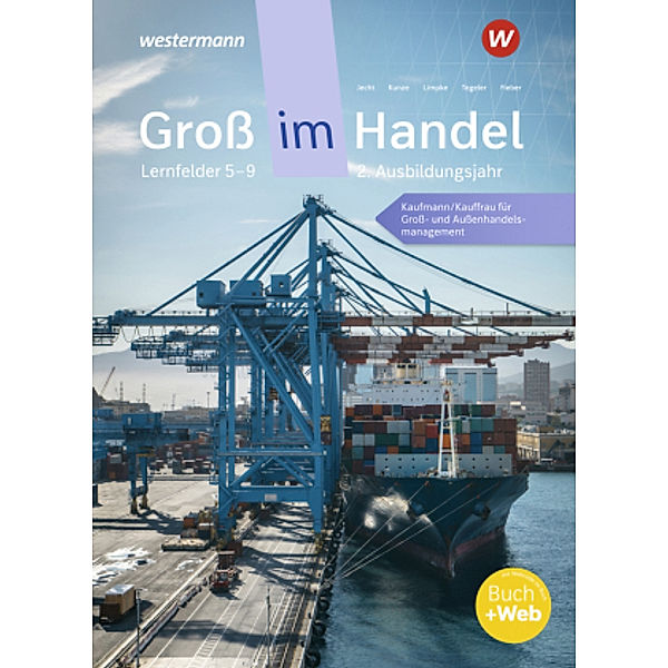 Groß im Handel - KMK-Ausgabe, m. 1 Buch, m. 1 Online-Zugang, Rainer Tegeler, Marcel Kunze, Hans Jecht