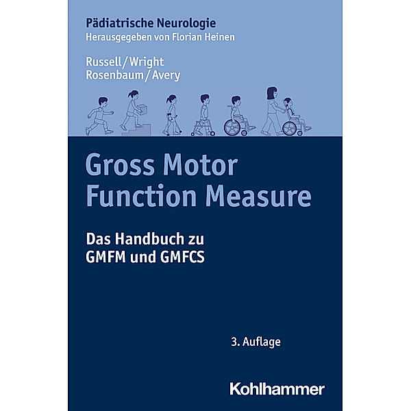 Gross Motor Function Measure, Dianne J. Russell, Marilyn Wright, Peter L. Rosenbaum, Lisa M. Avery