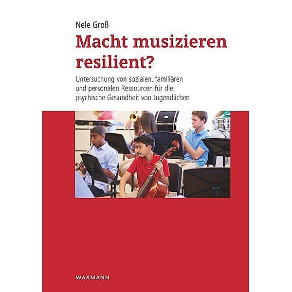 Groß, N: Macht musizieren resilient?, Nele Groß