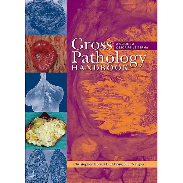 Gross Pathology Handbook, Christopher Horn, Christopher Naugler